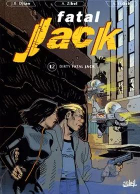 Couverture du produit · Fatal Jack -Tome 2 - Dirty Fatal Jack