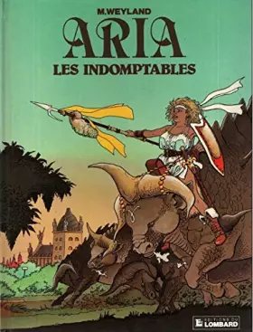 Couverture du produit · Aria, Tome 11 : Les Indomptables : Une histoire du journal Tintin