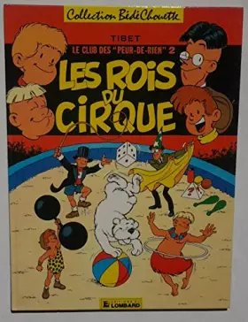 Couverture du produit · Les Rois du cirque : Une histoire du journal Tintin (Le Club des Peur-de-Rien)