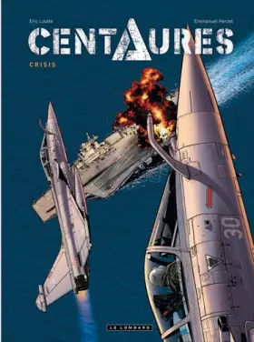 Couverture du produit · Centaures - tome 1 - Crisis