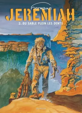 Couverture du produit · Jeremiah, tome 2 : Du sable plein les dents