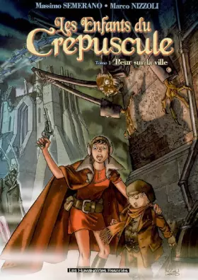 Couverture du produit · Les enfant du crépuscule T01 - Peur sur la ville