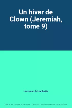Couverture du produit · Un hiver de Clown (Jeremiah, tome 9)