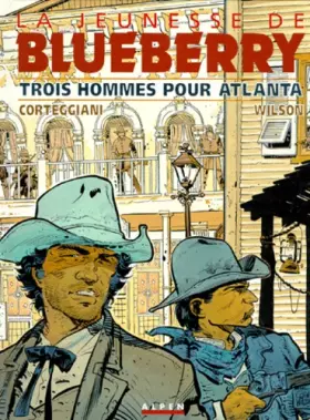 Couverture du produit · La Jeunesse de Blueberry, tome 8 : Trois Hommes pour Atlanta