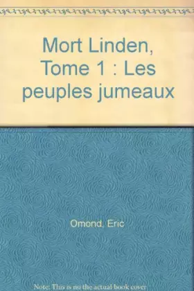 Couverture du produit · La Mort Linden - Les Peuples jumeaux