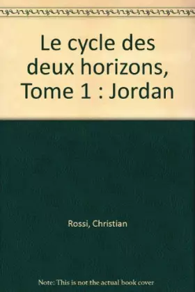 Couverture du produit · Le cycle des deux horizons, Tome 1 : Jordan