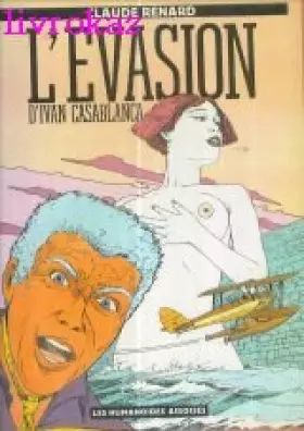 Couverture du produit · L'Évasion d'Ivan Casablanca (Pied jaloux)