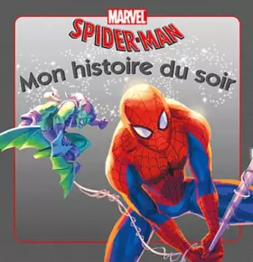 Couverture du produit · Spiderman contre le bouffon vert, Mon histoire du soir