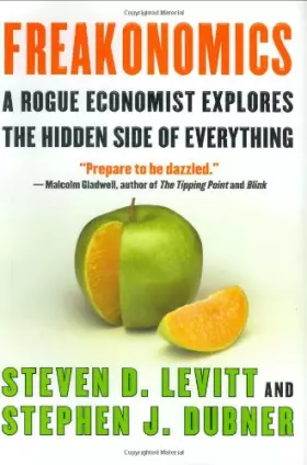 Couverture du produit · Freakonomics: A Rogue Economist Explores the Hidden Side of Everything.