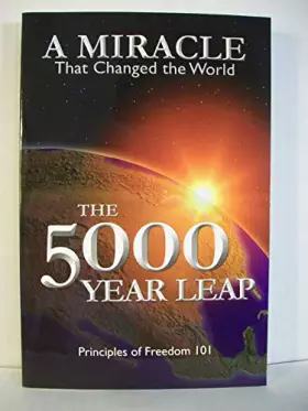 Couverture du produit · The 5000 Year Leap: The 28 Great Ideas That Changed the World