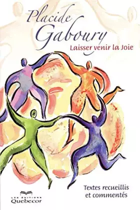Couverture du produit · Laisser venir la joie - Voyage de la peur à la joie - Textes recueillis et commentés