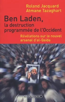 Couverture du produit · Ben Laden, la destruction programmée de l'Occident : Révélations sur le nouvel arsenal d'al-Qaida