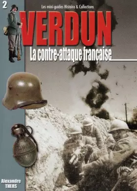 Couverture du produit · Verdun : la Contre Attaque Française