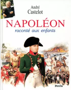 Couverture du produit · Napoléon raconté aux enfants