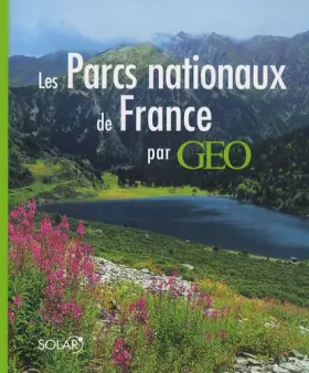 Couverture du produit · Les Parcs nationaux de France par Géo