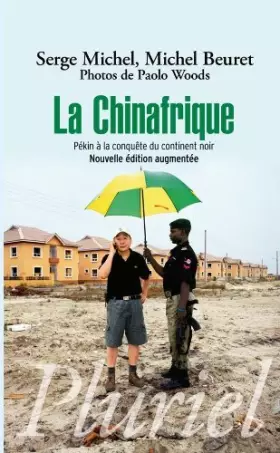 Couverture du produit · La Chinafrique (French Edition) by Serge Michel(2011-01-03)