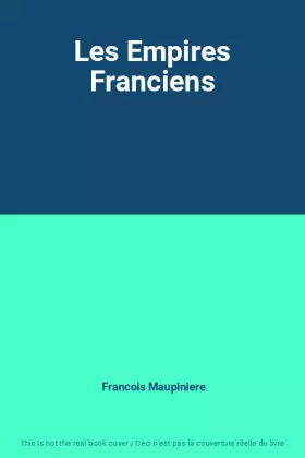 Couverture du produit · Les Empires Franciens