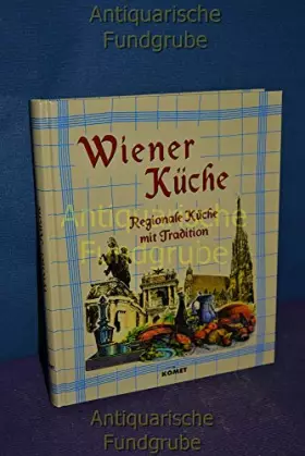 Couverture du produit · Wiener Küche. Regionale Küche mit Tradition