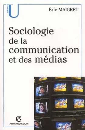 Couverture du produit · Sociologie de la communication et des médias