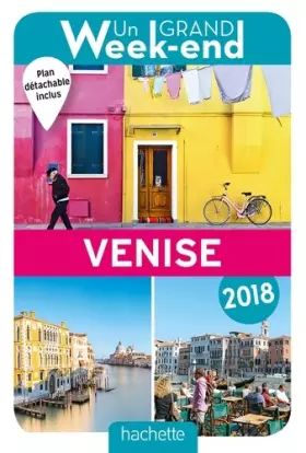 Couverture du produit · Guide Un Grand Week-end à Venise 2018