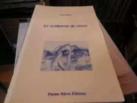 Couverture du produit · Le sculpteur de rêves.