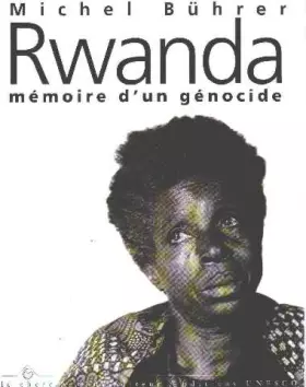 Couverture du produit · RWANDA MEMOIRE D UN GENOCIDE