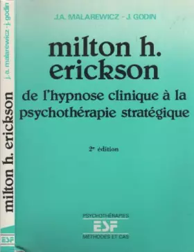 Couverture du produit · Milton H. Erickson : de l'hypnose clinique à la psychothérapie stratégique