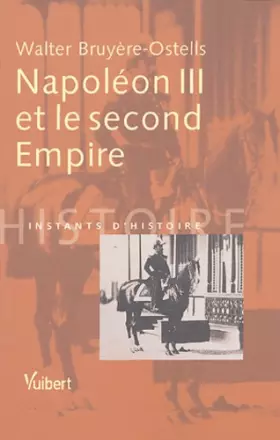 Couverture du produit · Napoléon III et le second Empire