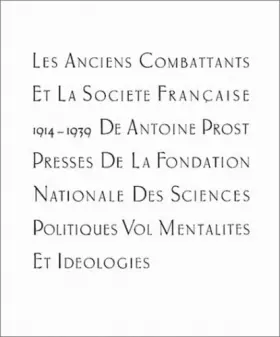 Couverture du produit · Les anciens combattants et la société française : 1914 et 1939, tome 3