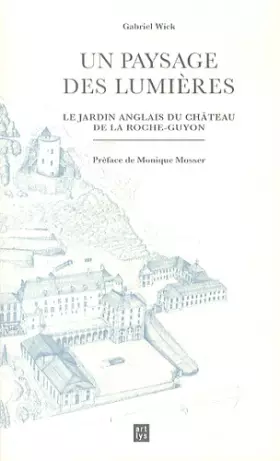 Couverture du produit · Un paysage des Lumières : Le jardin anglais du château de la Roche-Guyon