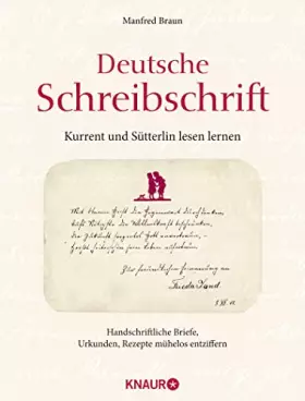 Couverture du produit · Deutsche Schreibschrift - Kurrent und Sütterlin lesen lernen: Handschriftliche Briefe, Urkunde, Rezepte mühelose entziffern