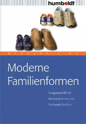 Couverture du produit · Moderne Familienformen. Navigationshilfe für Alleinerziehende und Patchwork-Familien