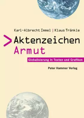 Couverture du produit · Aktenzeichen Armut: Globalisierung in Texten und Grafiken