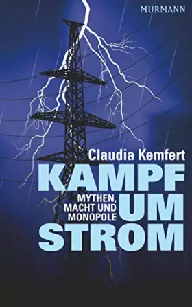 Couverture du produit · Kampf um Strom. Mythen, Macht und Monopole