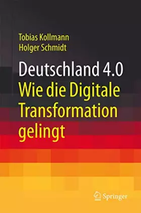 Couverture du produit · Deutschland 4.0: Wie Die Digitale Transformation Gelingt