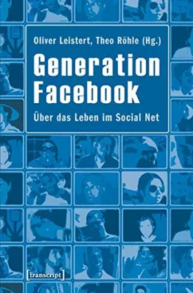 Couverture du produit · Generation Facebook: Über das Leben im Social Net