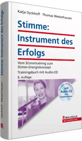 Couverture du produit · Stimme: Instrument des Erfolgs mit Audio-CD: Vom Stimmtraining zum Stimm-Energiekonzept