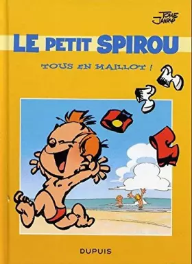 Couverture du produit · LE PETIT SPIROU // TOUS EN MAILLOT