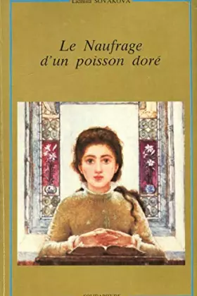 Couverture du produit · Le naufrage d'un poisson doré.
