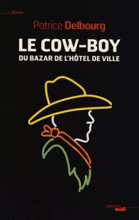 Couverture du produit · Le Cow-boy du bazar de l'hôtel de ville
