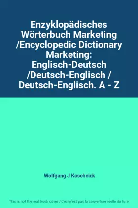 Couverture du produit · Enzyklopädisches Wörterbuch Marketing /Encyclopedic Dictionary Marketing: Englisch-Deutsch /Deutsch-Englisch / Deutsch-Englisch