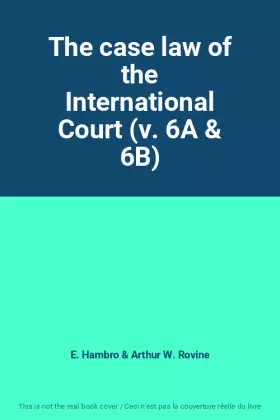 Couverture du produit · The case law of the International Court (v. 6A & 6B)