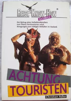 Couverture du produit · Achtung Touristen. Reise Know- How