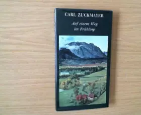 Couverture du produit · Auf einem Weg im Frühling. Wiedersehen mit einer Stadt. Aus dem Stegreif erzählt