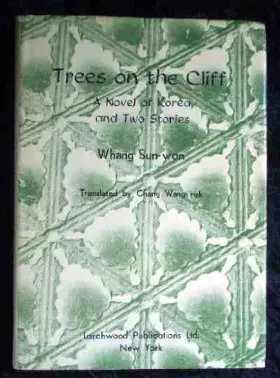 Couverture du produit · Trees on the Cliff - A Novel of Korea and Two Stories