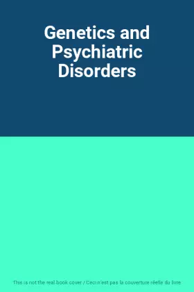 Couverture du produit · Genetics and Psychiatric Disorders
