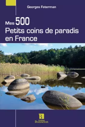 Couverture du produit · MES 500 PETITS COINS DE PARADIS EN FRANCE