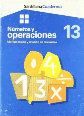Couverture du produit · CUADERNOS NUMEROS Y OPERACIONES MULTIPLICACION Y DIVISION DE DICIMALES 13