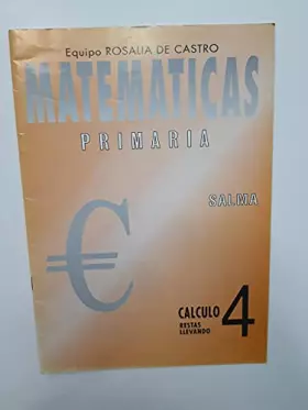 Couverture du produit · Primaria - Cuaderno Matematicas 4 * Calculo:Restas Llevando