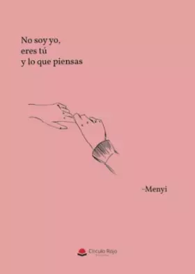 Couverture du produit · No soy yo, eres tú y lo que piensas